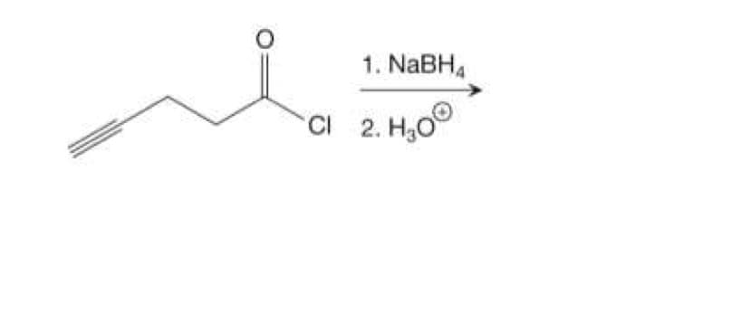 1. NABH4
CI 2. H,O
