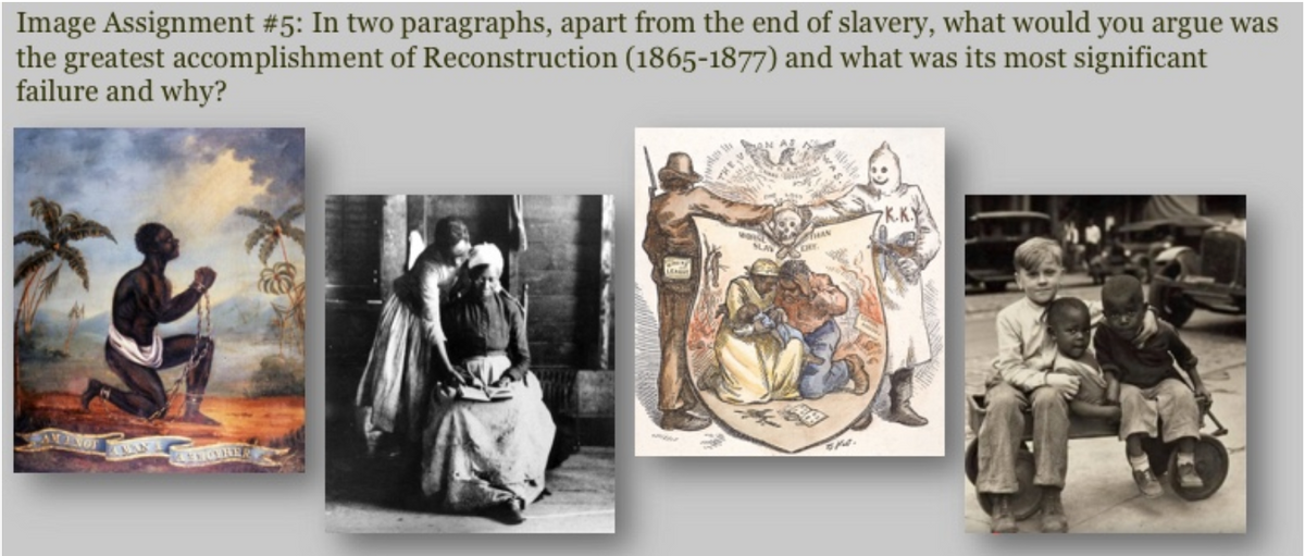 Image Assignment #5: In two paragraphs, apart from the end of slavery, what would you argue was
the greatest accomplishment of Reconstruction (1865-1877) and what was its most significant
failure and why?
CERCYKER
Omy
THAN
CHRY
K.K.Y