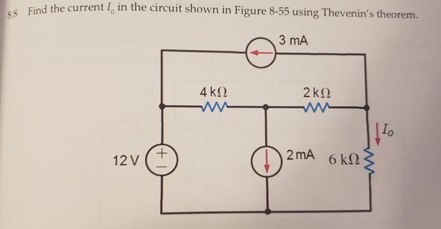 . Find the current I, in the circuit shown in Figure 8-55 using Thevenin's theorem.
3 mA
4 k2
2k2
2 mA 6 kN
12 V
