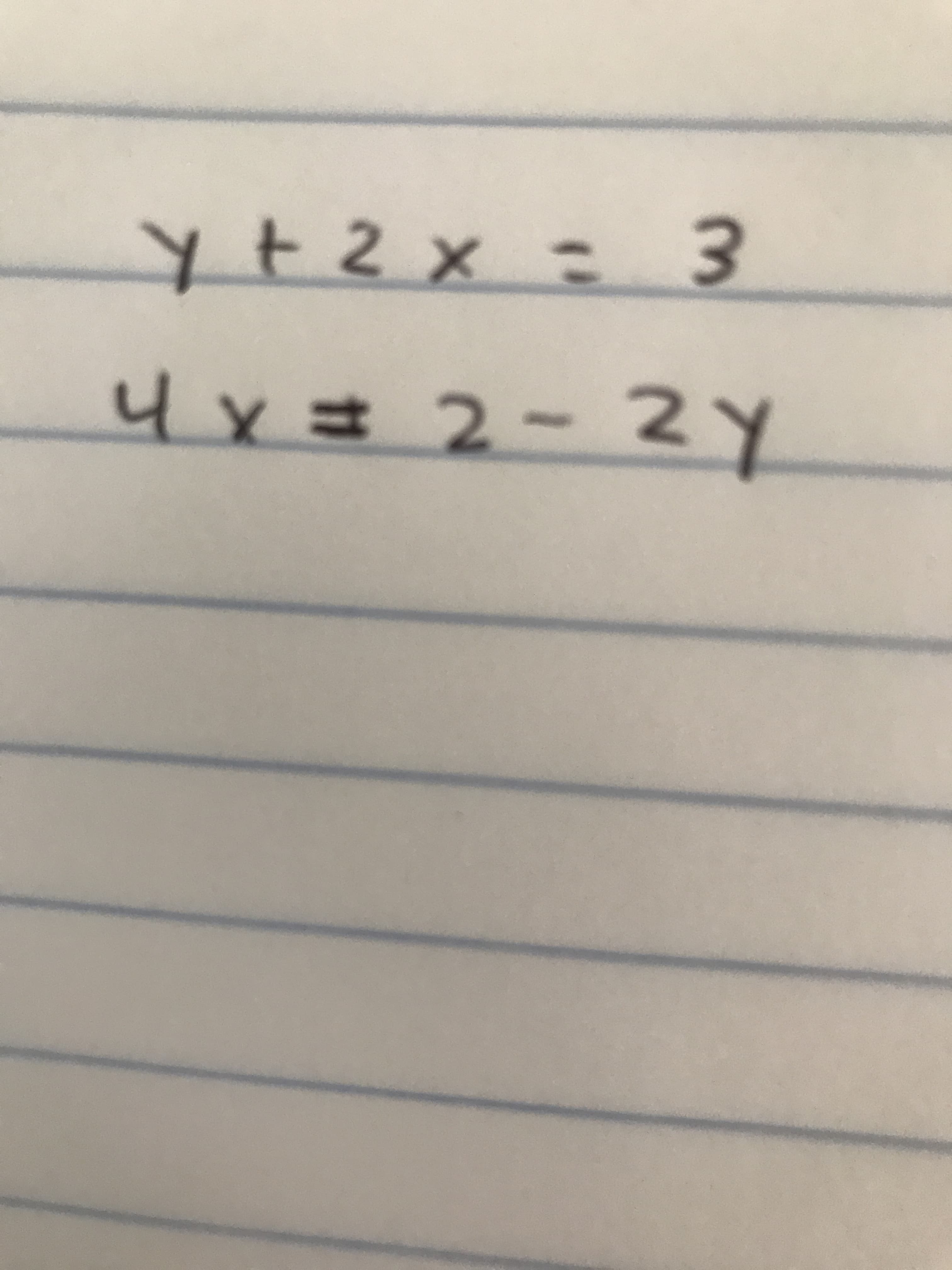 y+2x= 3
4x=2-2Y
