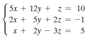 5х + 12y + z%3D 10
5y + 27 = -1
5
x + 2y – 37 =
