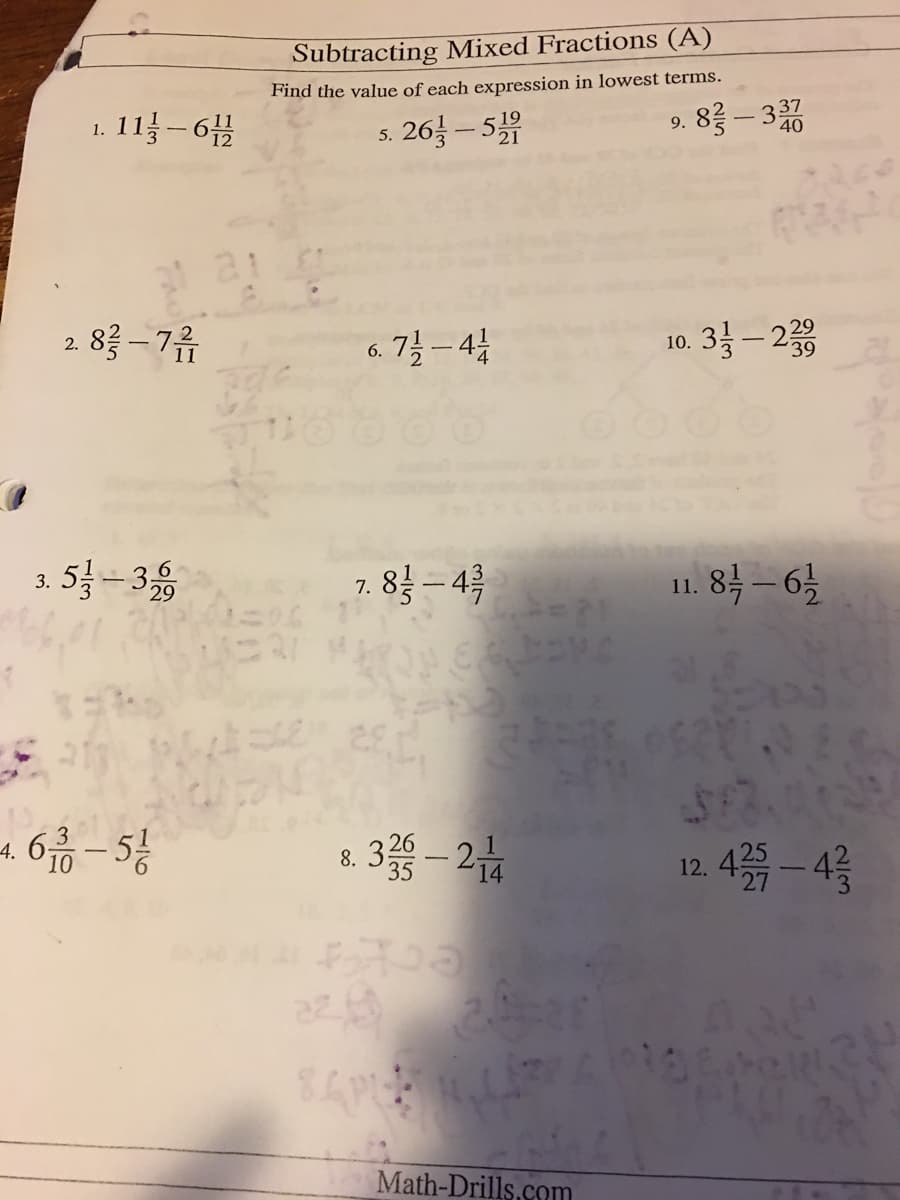 Subtracting Mixed Fractions (A)
Find the value of each expression in lowest terms.
1. 11-6
5. 26 – 5
9. 83 – 30
-
28-7유
a 7-4
10. 3 – 22
6.
3.5-3융
7.8-4측
11. 84 – 63
4.6-5층
a 3餐-2
12.4 – 4
8.
Math-Drills.com
