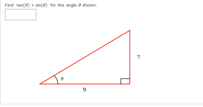 Find tan(0) + sin(8) for the angle 0 shown.
7

