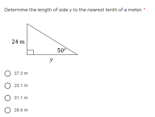 Determine the length of side y to the nearest tenth of a meter.
24 m
50°
y
37.3 m
O 20.1 m
O 31.1 m
O 28.6 m
