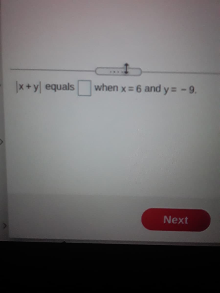 x+y equals
when x = 6 and y = -9.
Next
