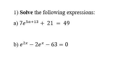 1) Solve the following expressions:
