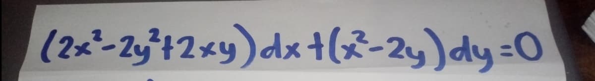 (2x²-2y+2xy)dx+(2-2y) dy:0
