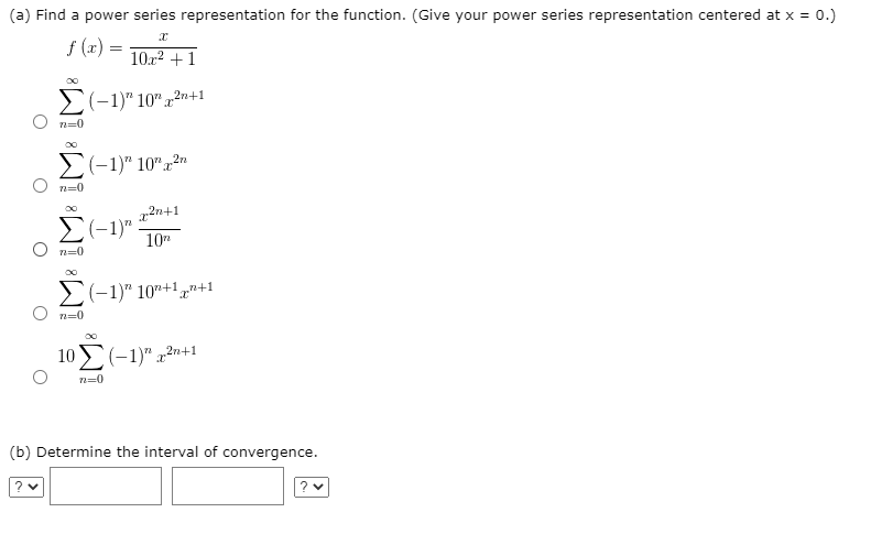 a power series representation
f (x) =
10.r2 +1
