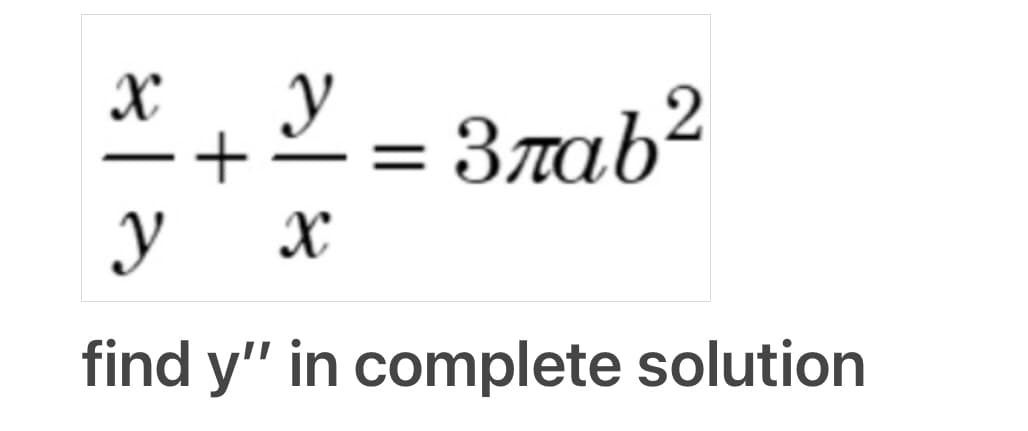 Y = 3лab²
y X
find y" in complete solution
४|
+