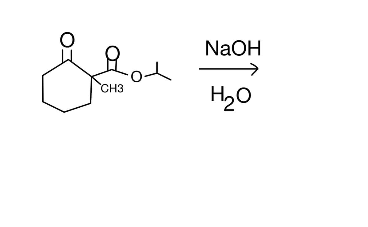 NaOH
`CH3
H2O
