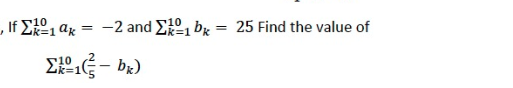 If E, ax =
-2 and E, bx = 25 Find the value of
