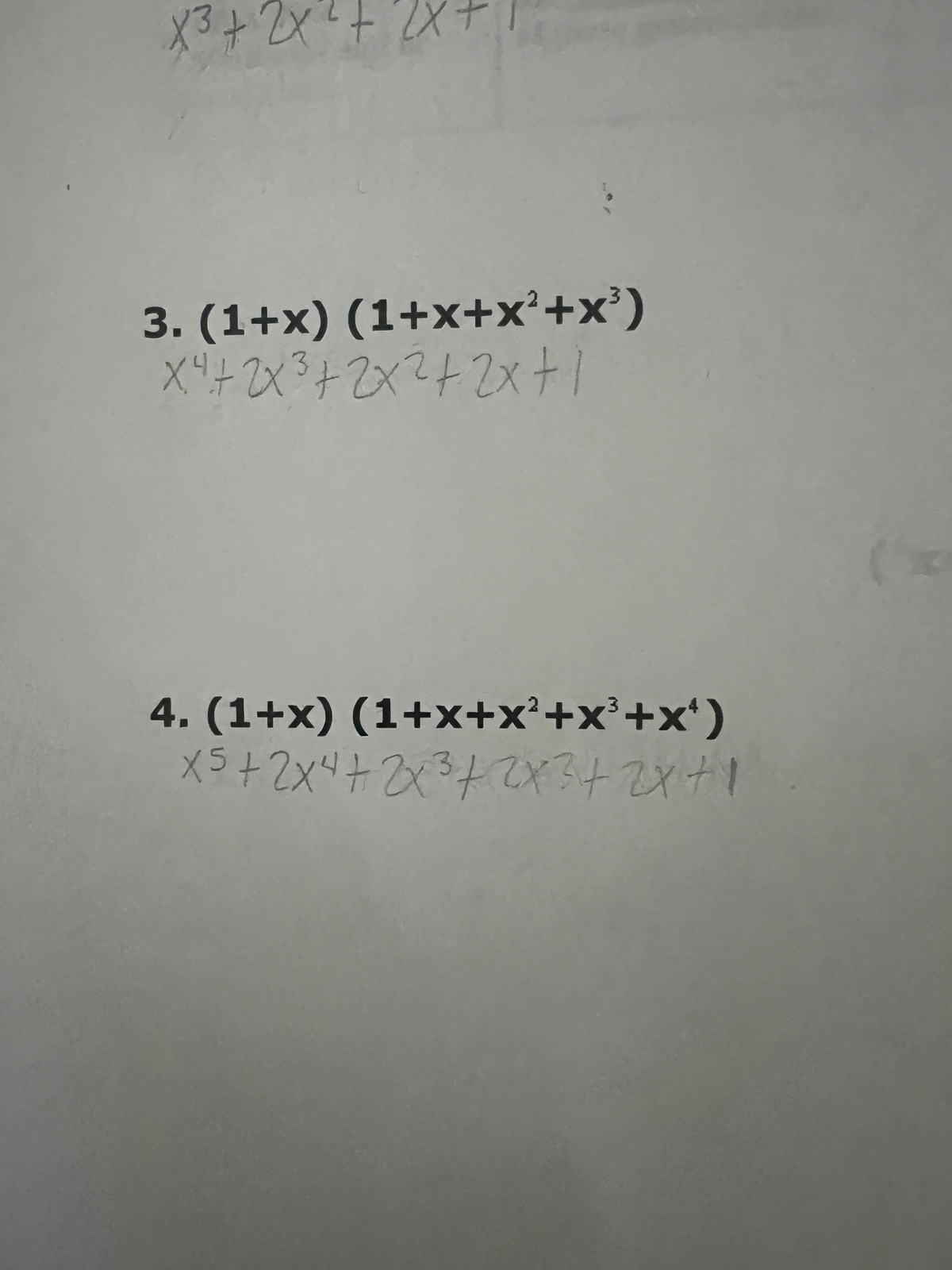 X3 + 2x² + 2x
3. (1+x)(1+x+x²+x³)
x² + 2x³ + 2x² + 2x + 1
3
4. (1+x) (1+x+x²+x³+x¹)
x5+2x4+2x²+2x3+2x+1