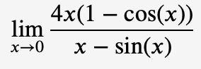 4x(1 — сos(x))
lim
х — sin(x)
х>0
