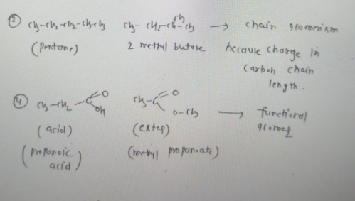 chain 9o erni sm
(4-ch, でa- cheh ch- cHrcd"の
2 mettyl butue
(Pantorr)
hecause Charge In
(aybeh chaih
length.
furctiorel
(acid)
(estep)
(mety po punate)
pro popoic
acid
