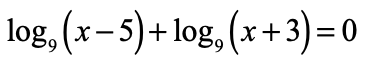 log, (x-5)+log, (*-
+3)=0
