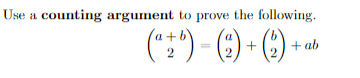 Use a counting argument to prove the following.
(*:) - (9) - C) -
+ ab
2
