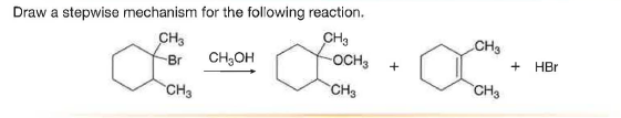 Draw a stepwise mechanism for the following reaction.
CH3
OCH3
CH3
CH3
Br
CH,OH
+
+ HBr
CH3
CH3
CH3
