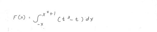 F(x) =
SX²+¹ (
5x²+1 (t²-t) dx