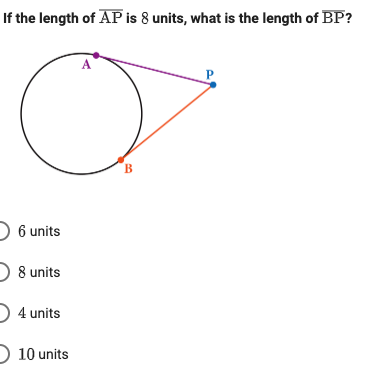 If the length of AP is 8 units, what is the length of BP?
A
B.
6 units
D 8 units
D 4 units
10 units
